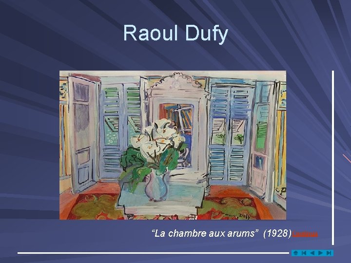 Raoul Dufy “La chambre aux arums” (1928) Continua 