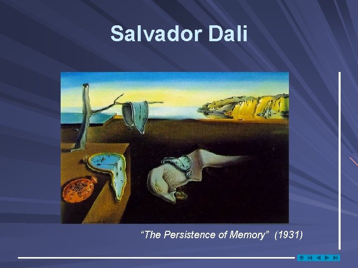 Salvador Dali “The Persistence of Memory” (1931) 