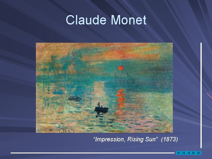 Claude Monet “Impression, Rising Sun” (1873) 