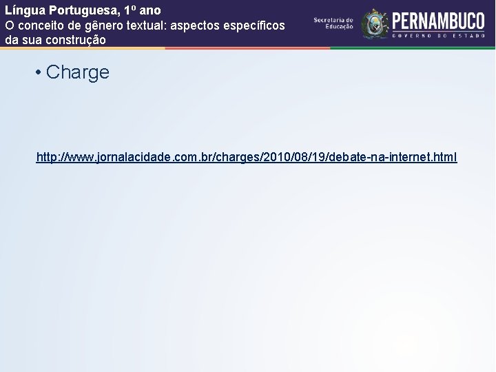 Língua Portuguesa, 1º ano O conceito de gênero textual: aspectos específicos da sua construção