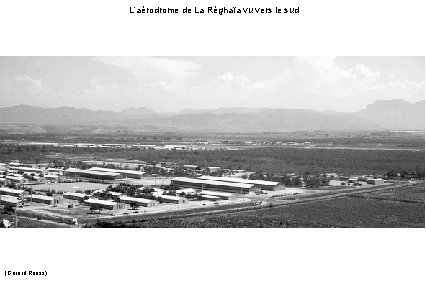 L’aérodrome de La Réghaïa vu vers le sud (Gérard Rooss) 