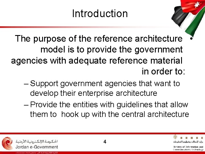 Introduction The purpose of the reference architecture • model is to provide the government