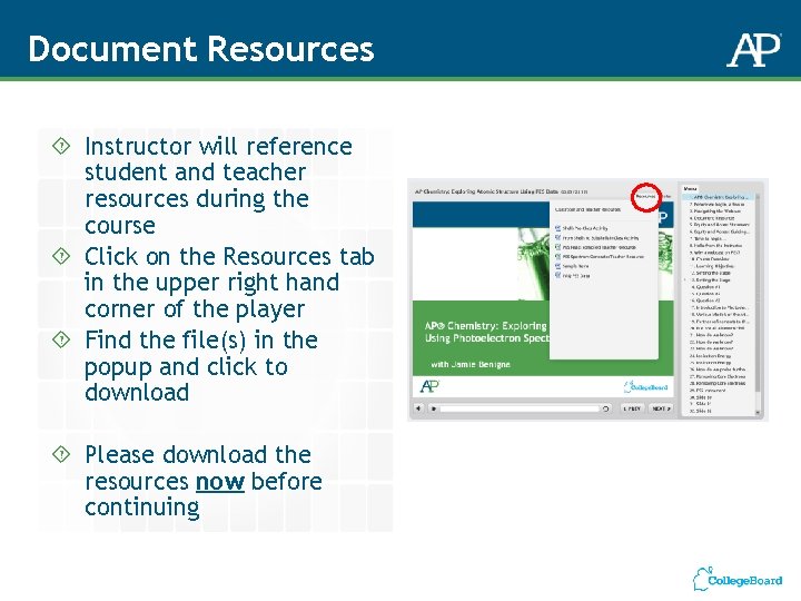 Document Resources Instructor will reference student and teacher resources during the course Click on