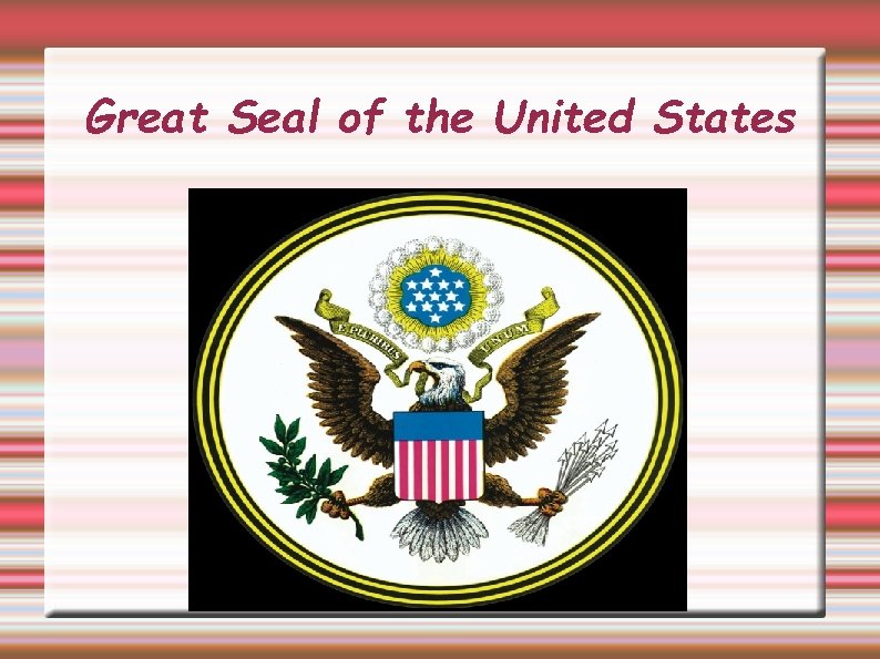 Great Seal of the United States 