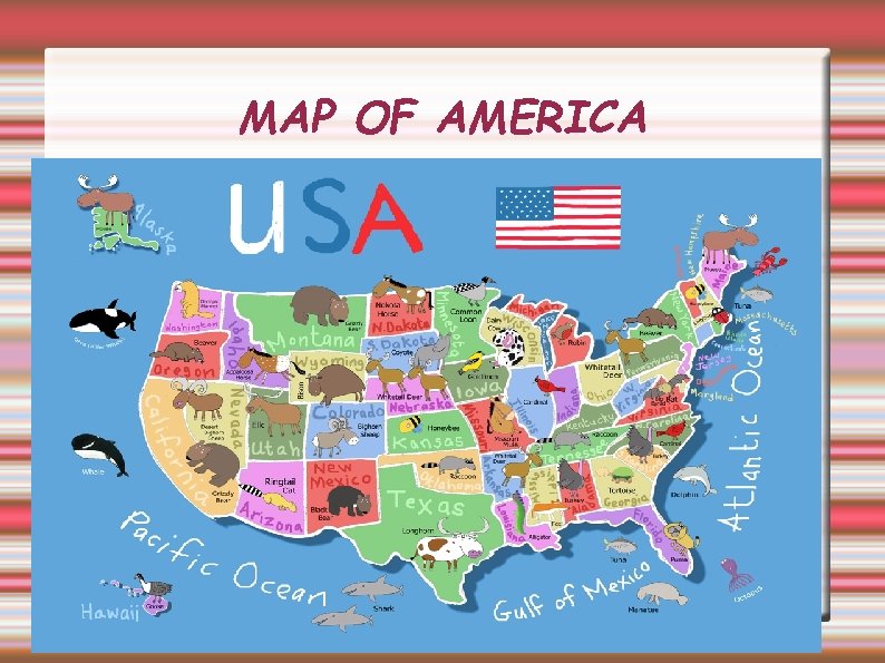 MAP OF AMERICA 