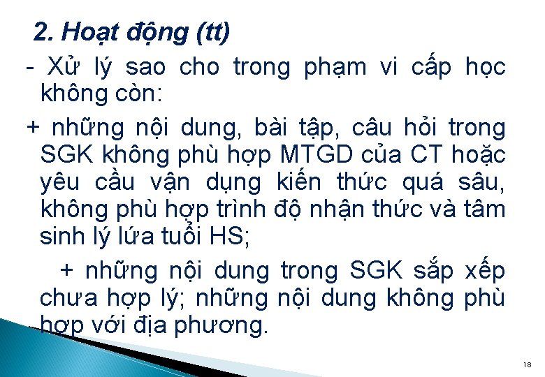 2. Hoạt động (tt) - Xử lý sao cho trong phạm vi cấp học