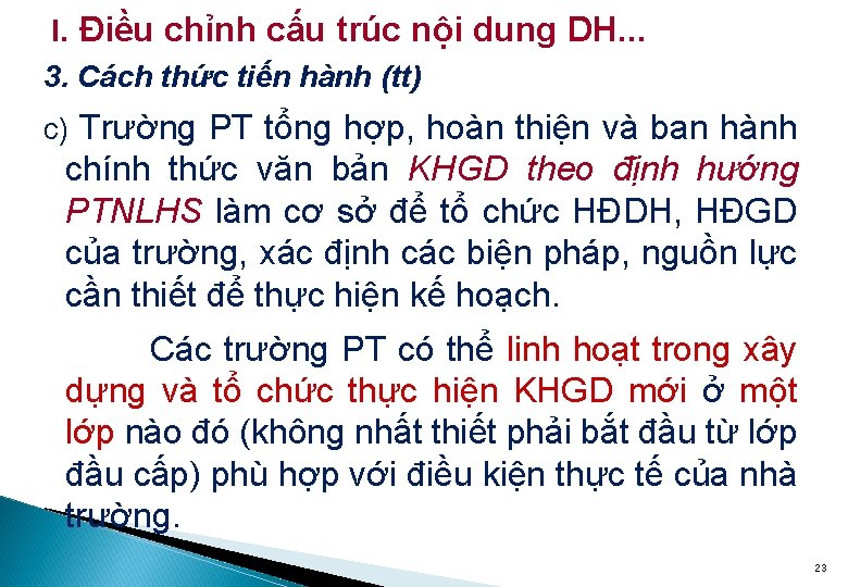 I. Điều chỉnh cấu trúc nội dung DH. . . 3. Cách thức tiến