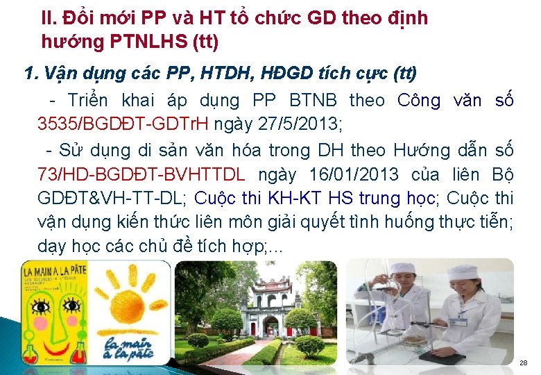 II. Đổi mới PP và HT tổ chức GD theo định hướng PTNLHS (tt)