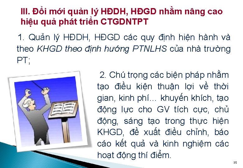 III. Đổi mới quản lý HĐDH, HĐGD nhằm nâng cao hiệu quả phát triển