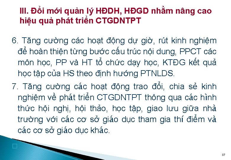 III. Đổi mới quản lý HĐDH, HĐGD nhằm nâng cao hiệu quả phát triển