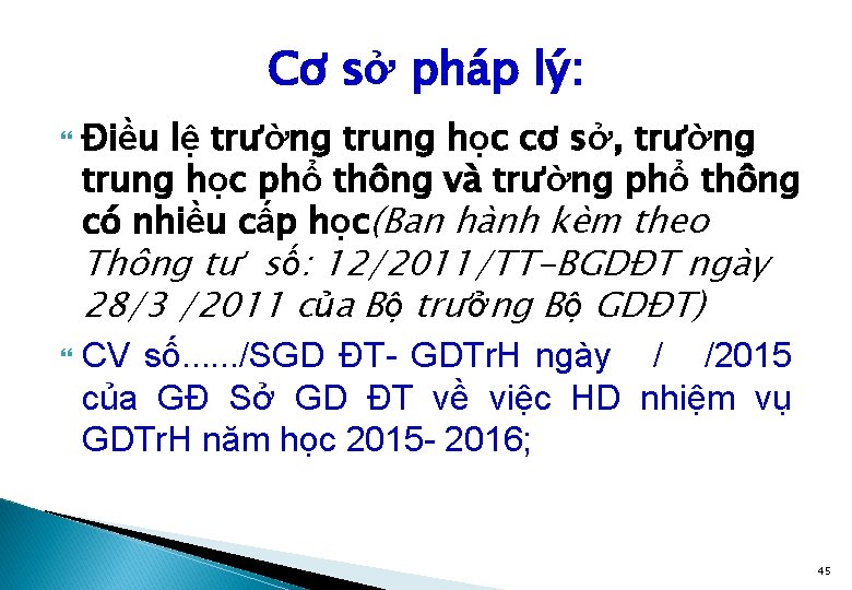 Cơ sở pháp lý: Điều lệ trường trung học cơ sở, trường trung học