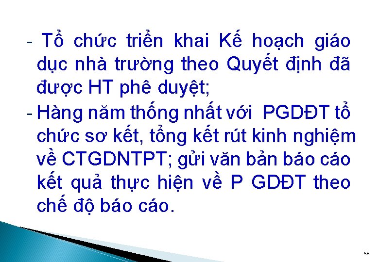 - Tổ chức triển khai Kế hoạch giáo dục nhà trường theo Quyết định