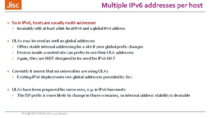 Multiple IPv 6 addresses per host » So in IPv 6, hosts are usually