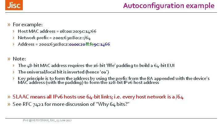 Autoconfiguration example » For example: › Host MAC address = 08: 00: 20: 9