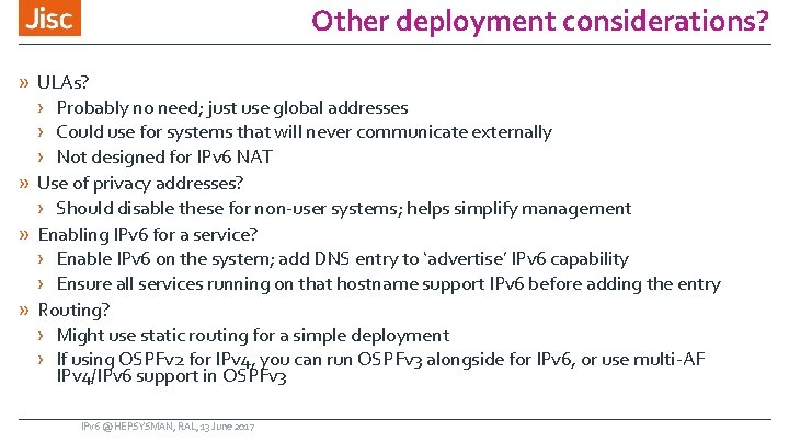 Other deployment considerations? » ULAs? › Probably no need; just use global addresses ›