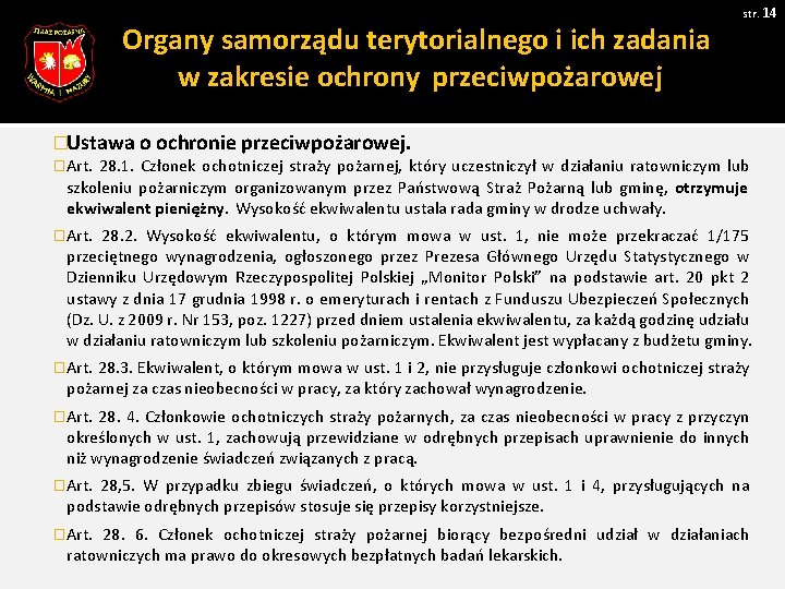 Organy samorządu terytorialnego i ich zadania w zakresie ochrony przeciwpożarowej str. 14 �Ustawa o