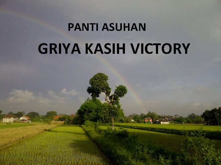 PANTI ASUHAN GRIYA KASIH VICTORY 