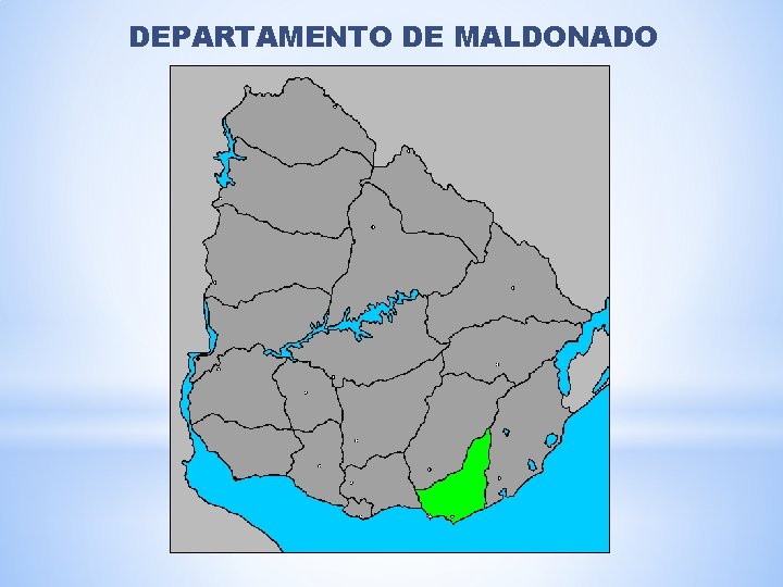 DEPARTAMENTO DE MALDONADO 