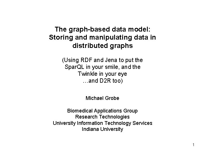 The graph-based data model: Storing and manipulating data in distributed graphs (Using RDF and