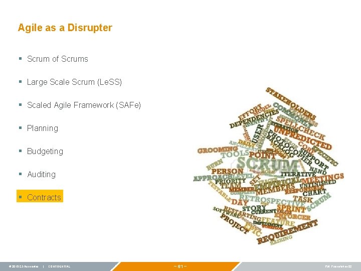 Agile as a Disrupter § Scrum of Scrums § Large Scale Scrum (Le. SS)