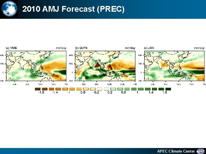 2010 AMJ Forecast (PREC) 10 APEC Climate Center 
