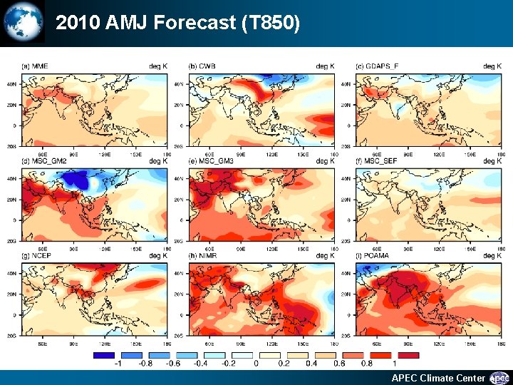 2010 AMJ Forecast (T 850) 8 APEC Climate Center 