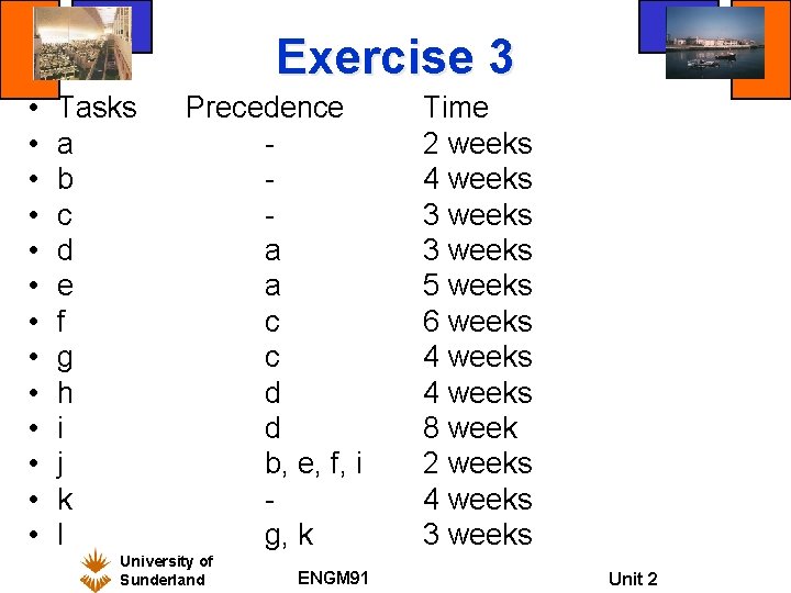 Exercise 3 • • • • Tasks a b c d e f g Exercise 3 • • • • Tasks a b c d e f g