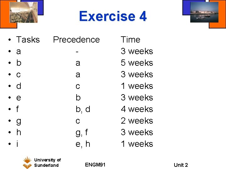 Exercise 4 • • • Tasks a b c d e f g h Exercise 4 • • • Tasks a b c d e f g h