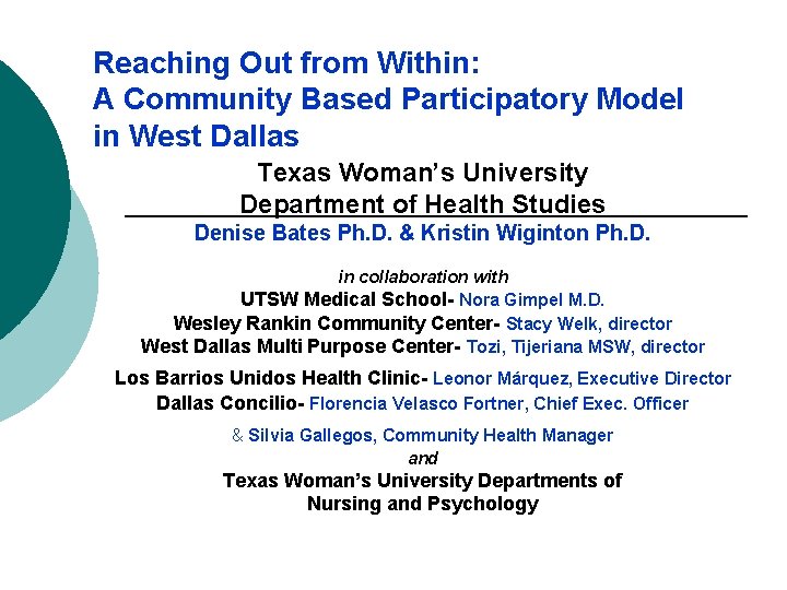Reaching Out from Within: A Community Based Participatory Model in West Dallas Texas Woman’s