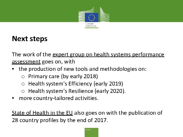 Next steps The work of the expert group on health systems performance assessment goes