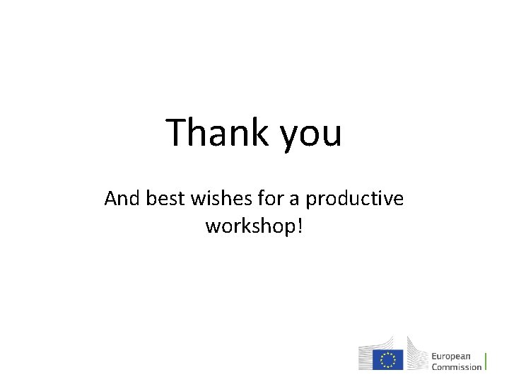 Thank you And best wishes for a productive workshop! 