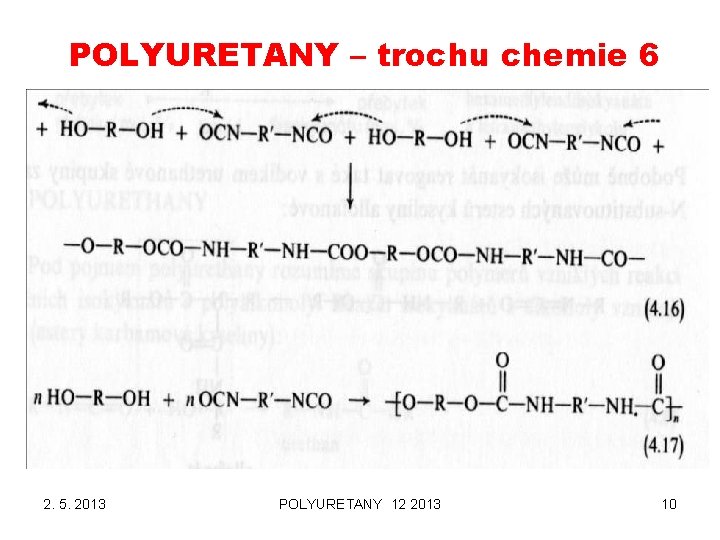 POLYURETANY – trochu chemie 6 2. 5. 2013 POLYURETANY 12 2013 10 