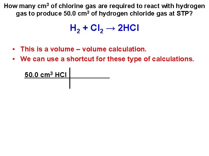 How many cm 3 of chlorine gas are required to react with hydrogen gas