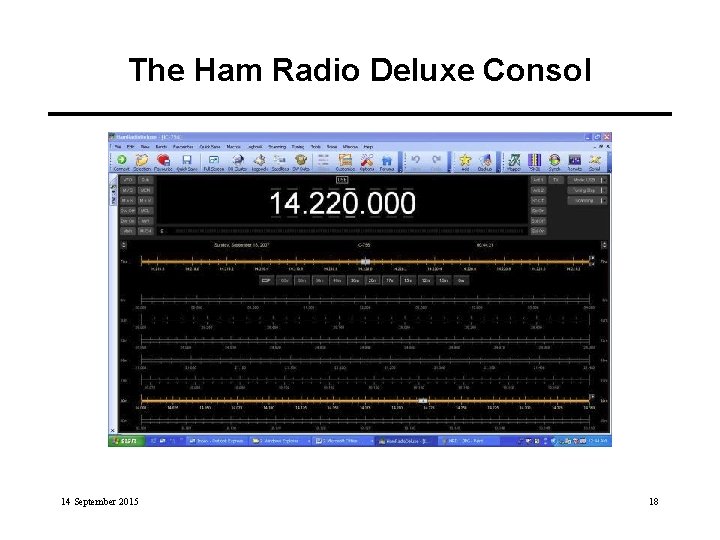 The Ham Radio Deluxe Consol 14 September 2015 18 