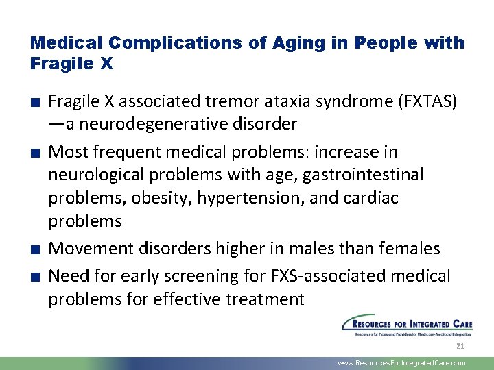 Medical Complications of Aging in People with Fragile X ■ Fragile X associated tremor