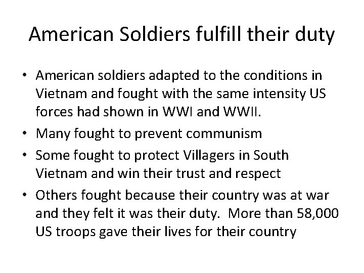 American Soldiers fulfill their duty • American soldiers adapted to the conditions in Vietnam