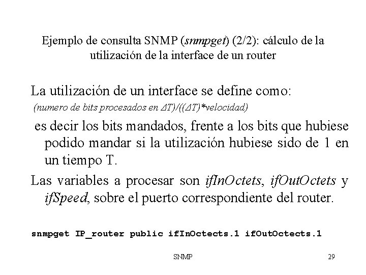 Ejemplo de consulta SNMP (snmpget) (2/2): cálculo de la utilización de la interface de