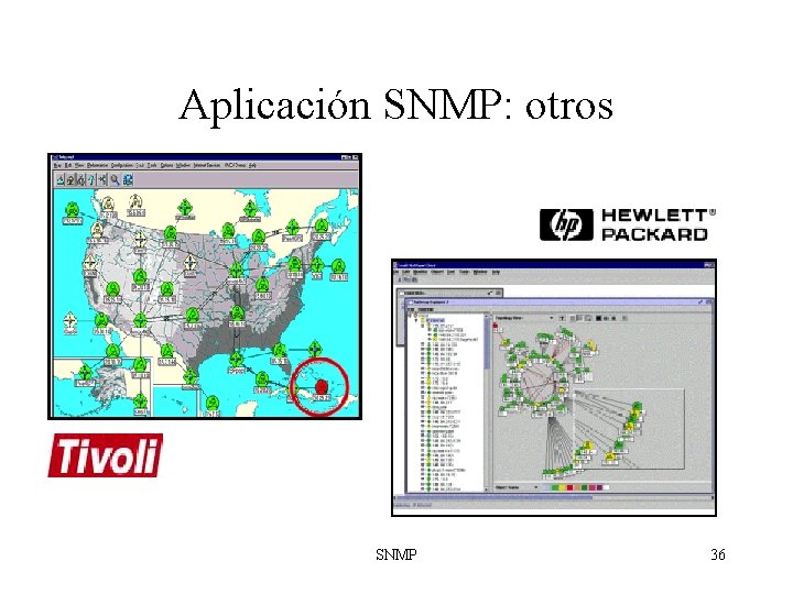 Aplicación SNMP: otros SNMP 36 