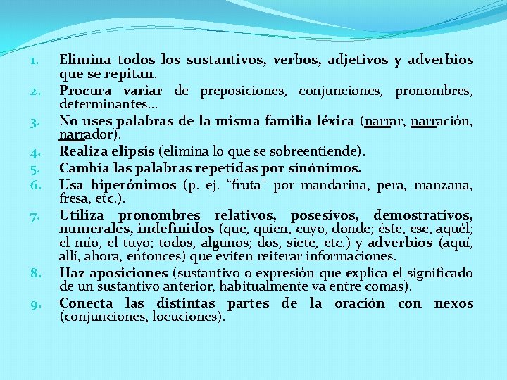 1. 2. 3. 4. 5. 6. 7. 8. 9. Elimina todos los sustantivos, verbos, 1. 2. 3. 4. 5. 6. 7. 8. 9. Elimina todos los sustantivos, verbos,