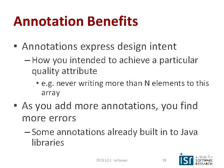 Annotation Benefits • Annotations express design intent – How you intended to achieve a