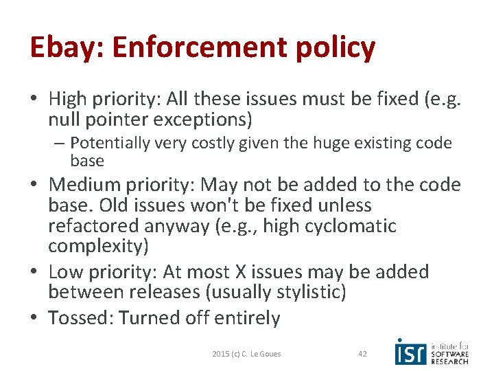 Ebay: Enforcement policy • High priority: All these issues must be fixed (e. g.