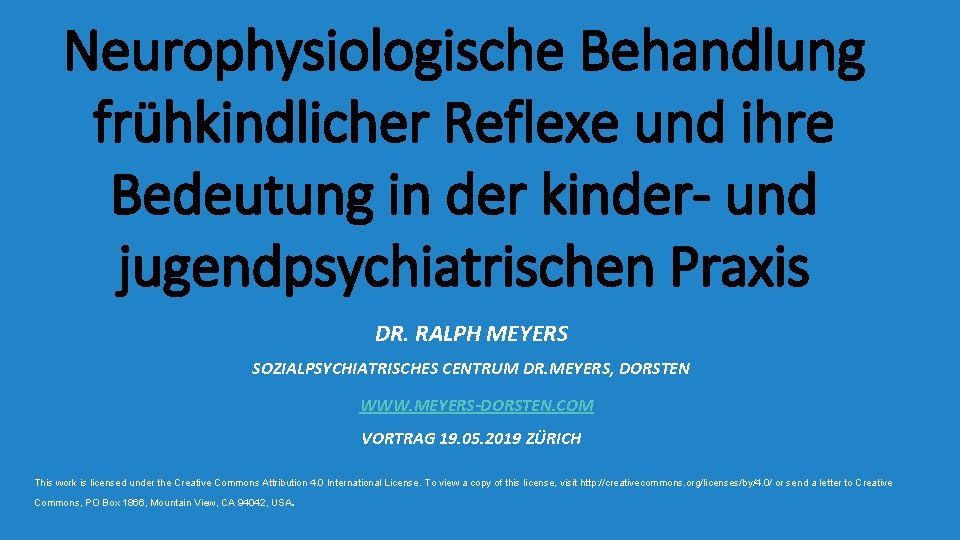 Neurophysiologische Behandlung frühkindlicher Reflexe und ihre Bedeutung in der kinder- und jugendpsychiatrischen Praxis DR.