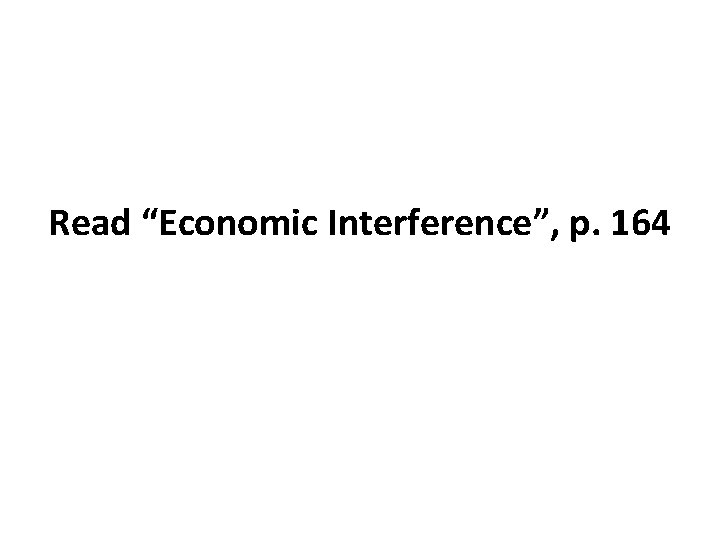 Read “Economic Interference”, p. 164 