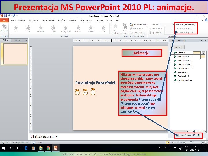 Prezentacja MS Power. Point 2010 PL: animacje. Animacje. Prezentacja Power. Point Klikając w interesujący