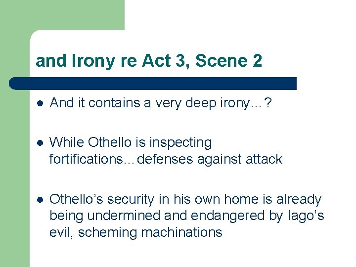 and Irony re Act 3, Scene 2 l And it contains a very deep and Irony re Act 3, Scene 2 l And it contains a very deep