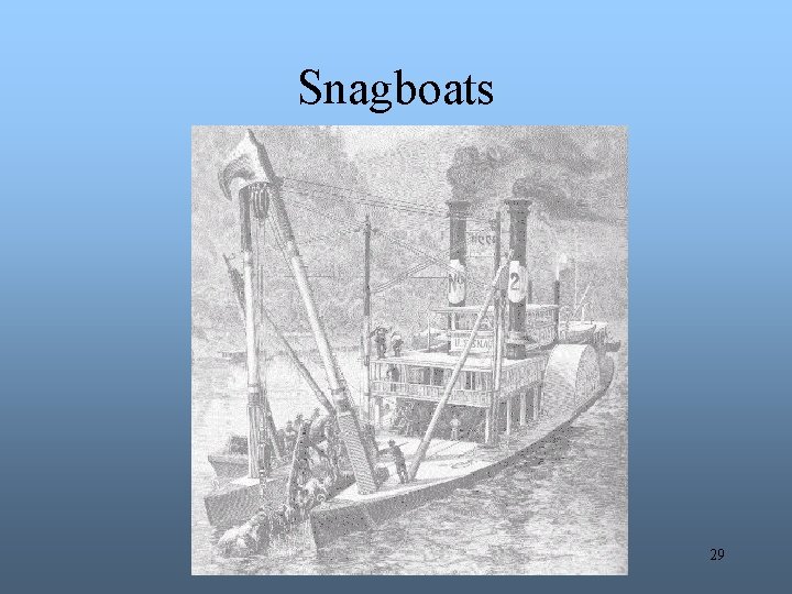 Snagboats 29 