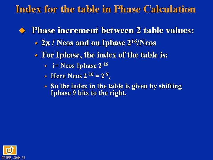 Index for the table in Phase Calculation u Phase increment between 2 table values: