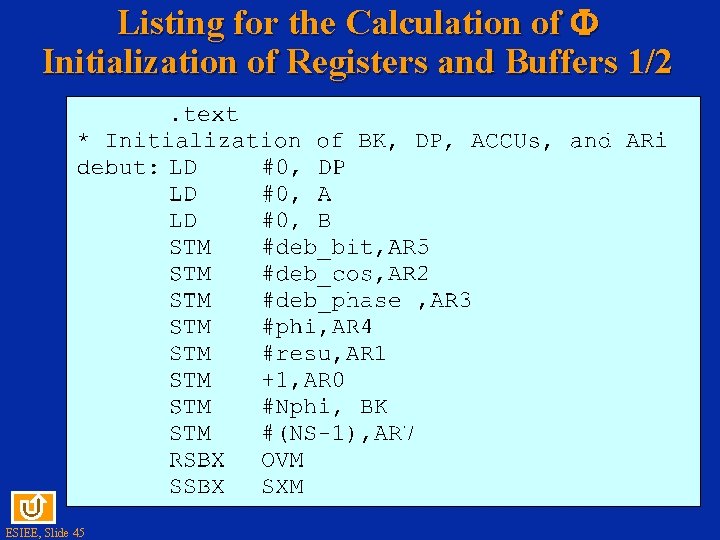 Listing for the Calculation of Initialization of Registers and Buffers 1/2 ESIEE, Slide 45