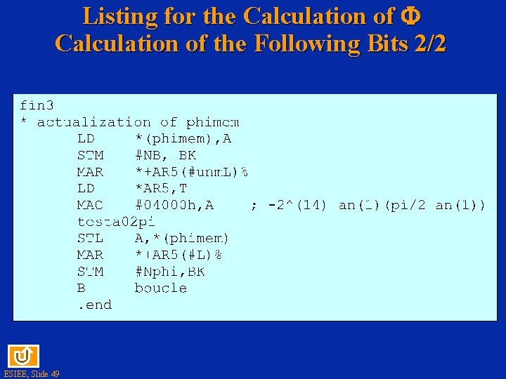 Listing for the Calculation of the Following Bits 2/2 ESIEE, Slide 49 