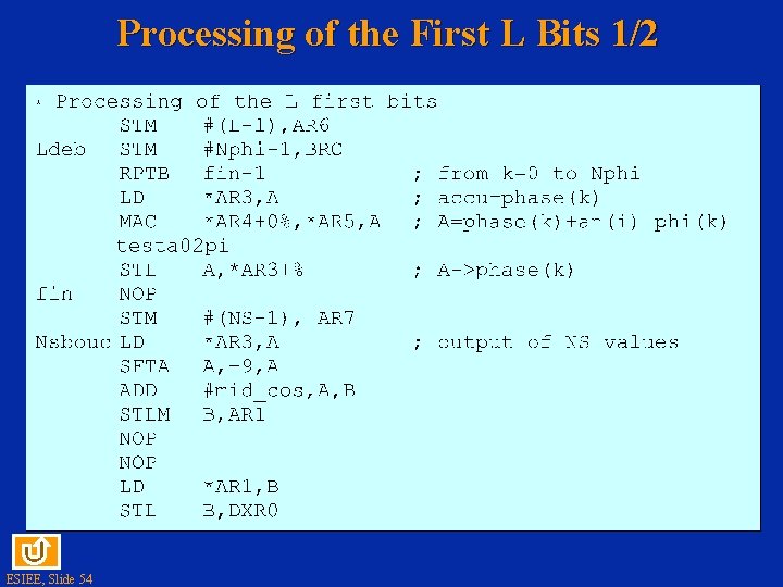Processing of the First L Bits 1/2 ESIEE, Slide 54 